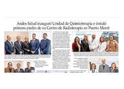 Andes Salud inauguró Unidad de Quimioterapia e instaló primera piedra de su Centro de Radioterapia en Puerto Montt – El Mercurio